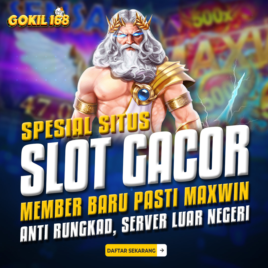 Gokil168: Link Daftar Bonus New Member 100 Persen Website No 1 Di Indonesia